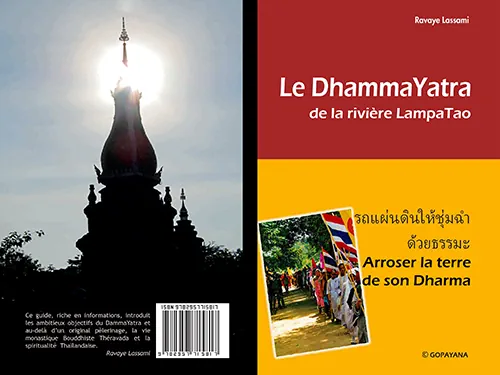 Le DhammaYatra, pèlerinage organisé par des moines du Bouddhisme Theravada